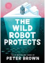 Wild Robot Protects (The Wild Robot 3)