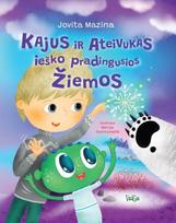 Kajus ir Ateivukas ieško pradingusios žiemos - Jovita Mazina