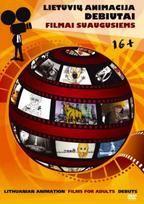 Lietuvių animacija. Debiutai. Filmai suaugusiems (DVD)