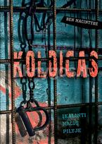 Koldicas. Įkalinti nacių pilyje - Ben Macintyre