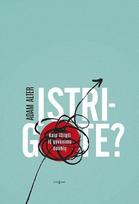 Įstrigote? Kaip išlipti iš gyvenimo duobių - Adam Alter
