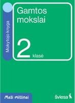 Gamtos mokslai. Mokytojo knyga 2 klasei. Serija Maži milžinai - Danguolė Savičienė,Rasa Polučanskė,Lina Dobrovolskienė