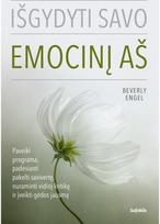 Išgydyti savo emocinį aš nti vidinį kritiką ir įveikti gėdos jausmą - Beverly Engel
