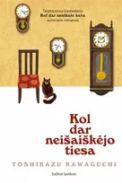 Kol dar neišaiškėjo tiesa - Toshikazu Kawaguchi