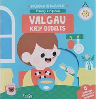 Valgau kaip didelis. Pajudink ir pažadink - Nėra Autoriaus