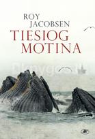 Tiesiog motina - Roy Jacobsen