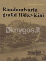 Raudondvario grafai Tiškevičiai - Aldona Snitkuvienė