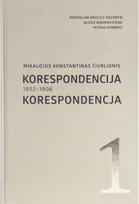 Mikalojus Konstantinas Čiurlionis. Korespondencija. 1 tomas. 1892–1906 - Radoslav Okulicz-Kozaryn, Nijolė Adomavičienė, Petras Kimbrys