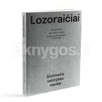 Lozoraičiai – vilties diplomatija. Šimtmetis valstybės naudai. The Lozoraitis – diplomacy of hope. A century for the good of the state - Asta Petraitytė-Briedienė, Iveta Dabašinskienė, Kristina Liepinaitė, Kristina Stankaitė