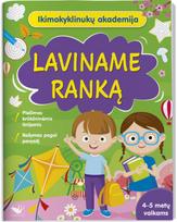 Ikimokyklinukų akademija. Laviname ranką 4-5 metų vaikams - Nėra Autoriaus