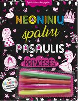 Neoninių spalvų pasaulis. Princesės. Spalvinimo knygelė su neoniniais flomasteriais - Nėra Autoriaus