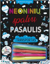 Neoninių spalvų pasaulis. Transportas. Spalvinimo knygelė su neoniniais flomasteriais - Nėra Autoriaus