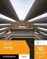 Istorija. Vadovėlis 10 (II gimnazijos) klasei, 1 dalis, serija Horizontai