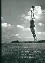 Sportas Šiauliuose ir Lietuvoje (iki XX a. vidurio) - Jonas Nekrašius