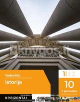 Istorija. Vadovėlis 10 (II gimnazijos) klasei, 1 dalis, serija Horizontai - Jūratė Litvinaitė, Darius Dumčius, Sonata Džiavečkaitė, Haroldas Maselis