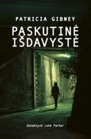 Paskutinė išdavystė - Patricia Gibney