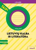 Lietuvių kalba ir literatūra. Užrašai 4 klasei, 2 dalis (pagal 2022 m. BUP). Serija TAIP!