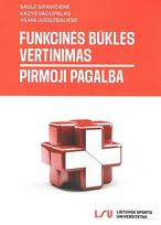 Funkcinės būklės vertinimas. Pirmoji pagalba