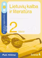 Lietuvių kalba ir literatūra. Pratybų sąsiuvinis 2 klasei, 2 dalis. Serija Maži milžinai - Rūta Kuodienė, Evelina Milerienė, Renata Sausaitienė
