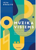 Muzika visiems - Ieva Dūdaitė