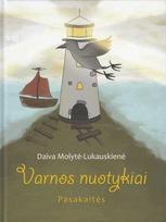 Varnos nuotykiai - Daiva Molytė-Lukauskienė