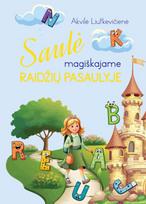 Saulė magiškajame raidžių pasaulyje - Akvilė Liutkevičienė
