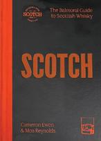 SCOTCH: The Balmoral Guide to Scottish whisky