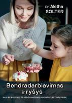 Bendradarbiavimas ir ryšys - Aletha Solter