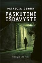Paskutinė išdavystė - Patricia Gibney