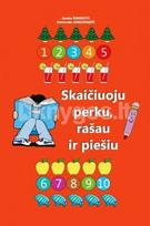 Skaičiuoju, perku, rašau ir piešiu - Sandra Šumskytė, Raimonda Janeliūnaitė