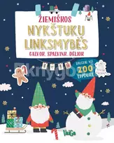 Žiemiškos nykštukų linksmybės. Galvok, spalvink, dėliok