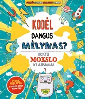 Kodėl dangus mėlynas? Ir kiti mokslo klausimai