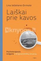 Laiškai prie kavos. Psichoterapeuto žvilgsnis į 30 gyvenimiškų situacijų - Lina Vėželienė-Dirmotė