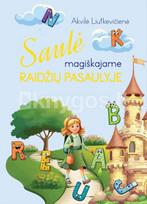 Saulė magiškajame raidžių pasaulyje - Akvilė Liutkevičienė