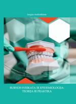 Burnos sveikata ir epidemiologija: teorija ir praktika - Jurgita Andruškienė