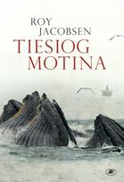 Tiesiog motina - Roy Jacobsen