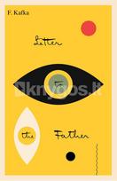 Letter to His Father - Franz Kafka