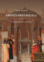 Kristus prieš Belialą. II t. Lietuvių pagonybės dialektika