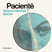 Audio Pacientė - Graeme Macrae Burnet