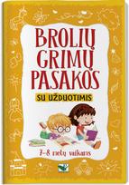 Brolių Grimų pasakos su užduotimis 7-8 metų vaikams - Nėra Autoriaus