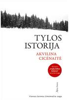 Tylos istorija. E.knyga - Akvilina Cicėnaitė