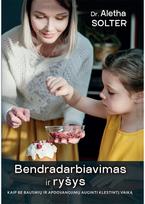 Bendradarbiavimas ir ryšys - Aletha Solter