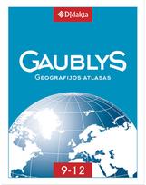 Gaublys. Geografijos atlasas 9-12 klasėms / kieti viršeliai