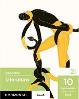 Literatūra. Vadovėlis 10 (II gimnazijos) klasei, 2 dalis, serija Horizontai