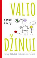 Valio džinui. Knyga tobulai netobuliems tėvams (knyga su defektais) - Katie Kirby