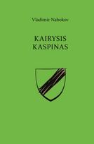 Kairysis kaspinas (knyga su defektais) - Vladimiras Nabokovas