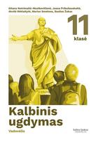 Lietuvių kalba. Vadovėlis 11 klasei. Kalbinis ugdymas