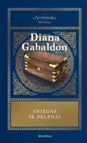 Sniegas ir pelenai. Ciklo "Svetimšalė" 6 knyga - Diana Gabaldon