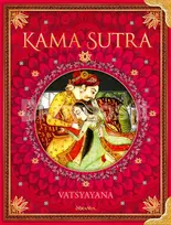 KAMA SUTRA. Didingiausias malonumo meno klasikos kolekcinis leidimas lietuviškai - Vatsyayana