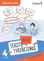 Lietuvių kalbos tekstų tyrinėjimas 4 klasei - Rasa Jurgelevičienė, Eglė Sasnauskaitė